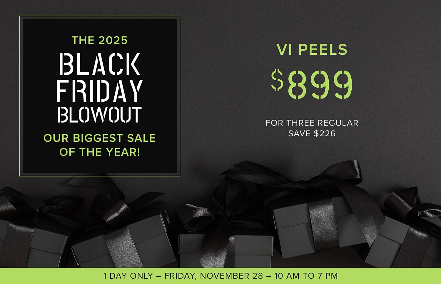 2025 Black Friday sale on VI peels promotion