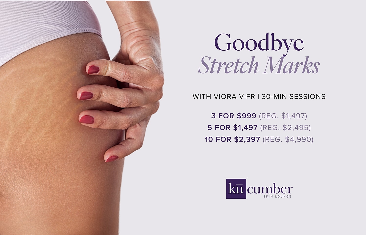 Goodbye stretch marks promotional offer at skin lounge.